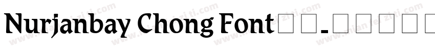 Nurjanbay Chong Font字体字体转换